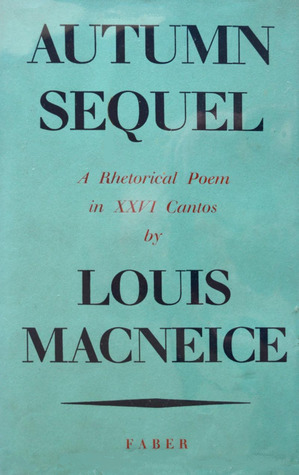 Autumn Sequel, a Rhetorical Poem in XXVI Cantos (Hardcover)