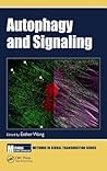 Autophagy and Signaling (Methods in Signal Transduction Series)