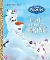 Olaf Waits for Spring (Disney Frozen) by Victoria Saxon