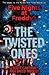 The Twisted Ones