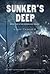 Sunker's Deep (The Icebreaker Trilogy, 2)