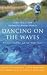 Dancing On The Waves: Roman...