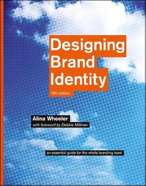 Designing Brand Identity: An Essential Guide for the Whole Branding Team
