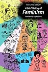 A Brief History of Feminism