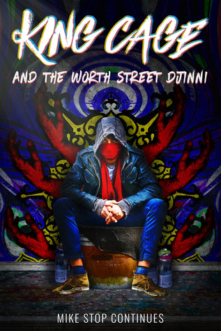 King Cage and the Worth Street Djinni (King Cage #1)
