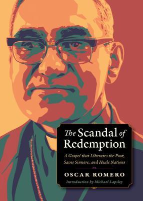 The Scandal of Redemption: When God Liberates the Poor, Saves Sinners, and Heals Nations (Plough Spiritual Guides)