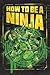 How to Be a Ninja (Teenage Mutant Ninja Turtles)