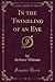 In the Twinkling of an Eye (Classic Reprint)