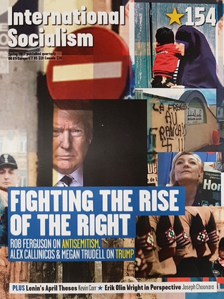 Fighting the Rise of the Right (International Socialism, #154)