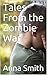 Tales From the Zombie War: ...