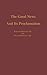 The Good News and its Proclamation: Post-Vatican II Edition of The Art of Teaching Christian Doctrine