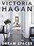 Victoria Hagan: Dream Spaces