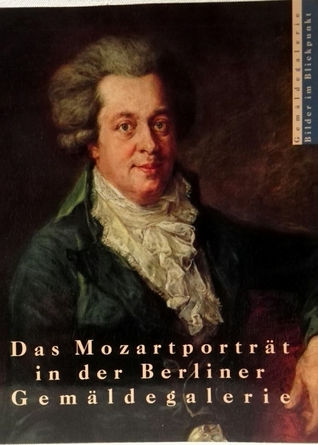 Das Mozartportät in der Berliner Gemäldegalerie (Bilder im Blickpunkt)