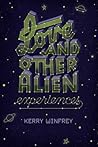 Love and Other Alien Experiences by Kerry Winfrey