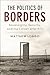 The Politics of Borders: So...