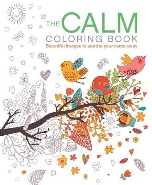 The Calm Coloring Book: Beautiful images to soothe your cares away (Volume 14) (Chartwell Coloring Books, 14)