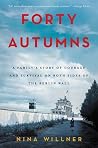 Forty Autumns: A ...