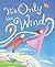It's Only the Wind