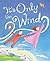 It's Only the Wind by Mindy Dwyer