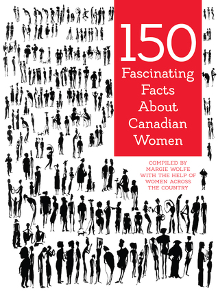 150 Fascinating Facts About Canadian Women (Paperback)