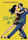 Tule takaisin, Mr...