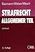 Strafrecht: Allgemeiner Teil