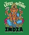 The Lotus and the Artichoke – India: A Culinary Love Story With Over 90 Vegan Recipes The Lotus and the Artichoke – India: A Culinary Love Story With Over 90 Vegan Recipes