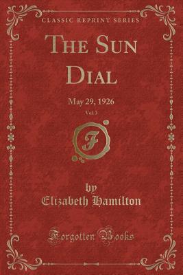 The Sun Dial, Vol. 3