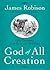 God of All Creation: Life Lessons from Pets and Wildlife
