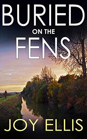 Buried on the Fens (DI Nikki Galena, #7)