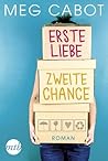 Erste Liebe, zweite Chance by Meg Cabot