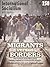 Migrants versus Borders (International Socialism, #150)