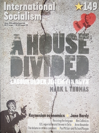 A House Divided: Labour Under Jeremy Corbyn (International Socialism, #149)