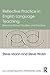 Reflective Practice in English Language Teaching: Research-Based Principles and Practices (ESL & Applied Linguistics Professional Series)