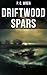 DRIFTWOOD SPARS: Enriched edition. The Stories of a Man, a Boy, a Woman, and Certain Other People Who Strangely Met Upon the Sea of Life