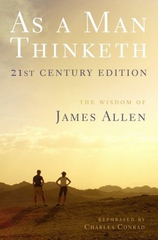 As a Man Thinketh -- 21st Century Edition