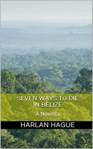 Seven Ways to Die in Belize (ebook)