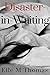 Disaster-in-Waiting by Elle M. Thomas