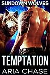 Temptation (Sundown Wolves, #1)