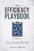 The Efficiency Playbook