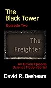 The Black Tower - Episode Two - The Freighter