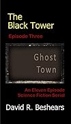 The Black Tower - Episode Three - Ghost Town