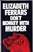 Don't Monkey with Murder