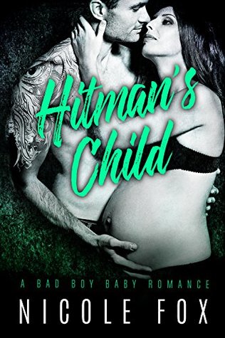 The Hitman's Child (Heart of the Hitman, #1)