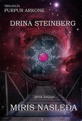 Miris nasleđa (Trilogija Purpur Arkone, #1)