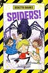Spiders! (Disaster Diaries, #5)