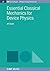 Essential Classical Mechanics for Device Physics by Anthony Levi