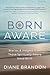 Born Aware: Stories & Insig...