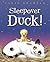 Sleepover Duck!