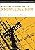 A Critical Introduction to Knowledge-How by J. Adam Carter